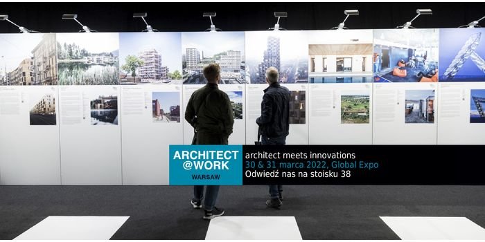 Architekt @Work – wyjątkowe wydarzenie dla architektów i projektantów wnętrz