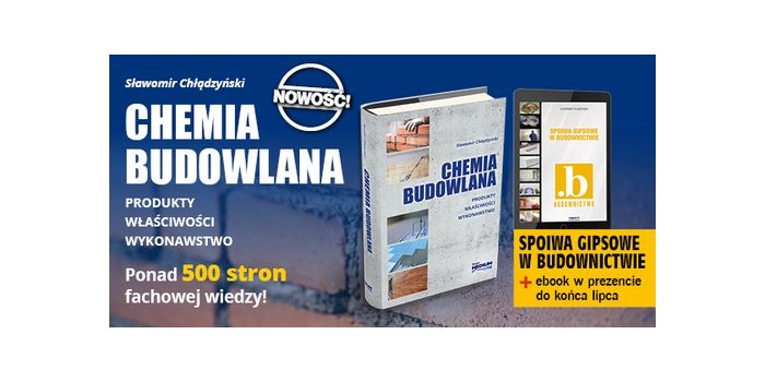 Chemia budowlana. Produkty, właściwości, wykonawstwo