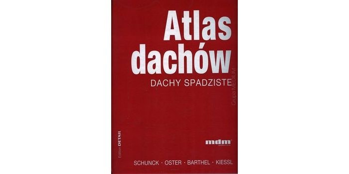 Atlas dachów – dachy spadziste