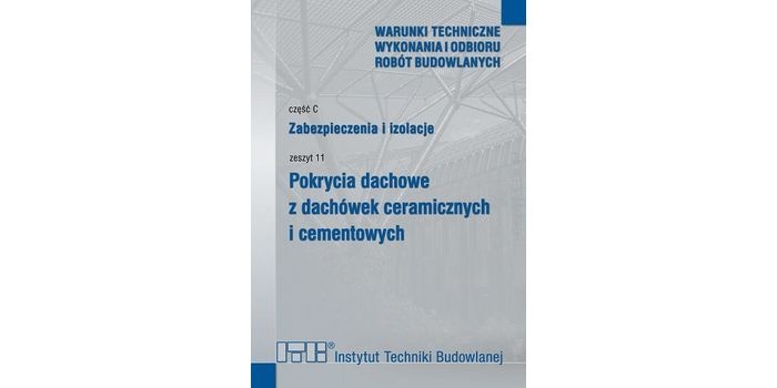 Zabezpieczenia i izolacje – pokrycia dachowe z dachówek ceramicznych i cementowych