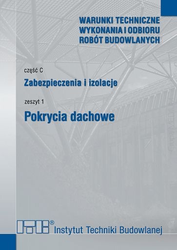 zabezpieczenia i izolacje zeszyt 1 pokrycia dachowe